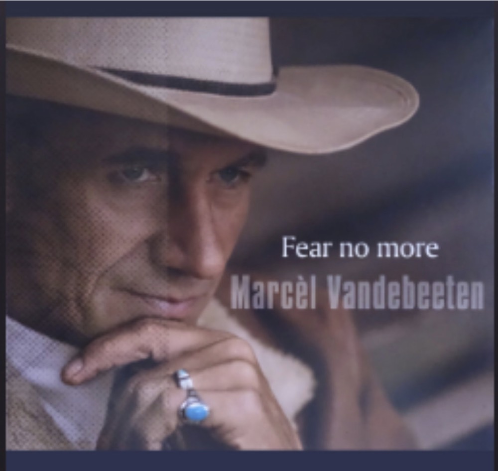 Marcel van de Beeten: Fear no more